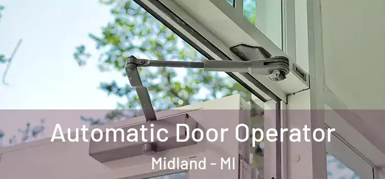 Automatic Door Operator Midland - MI