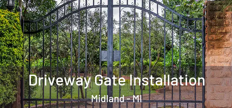 Driveway Gate Installation Midland - MI