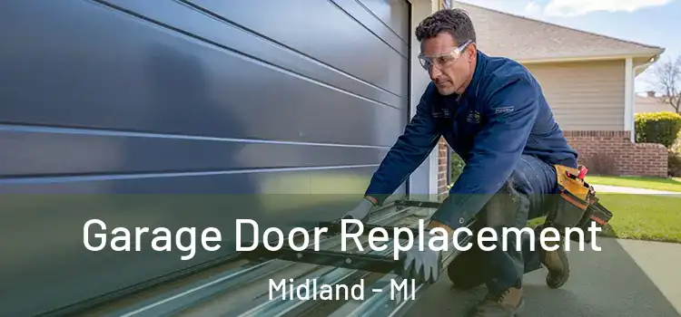  Garage Door Replacement Midland - MI