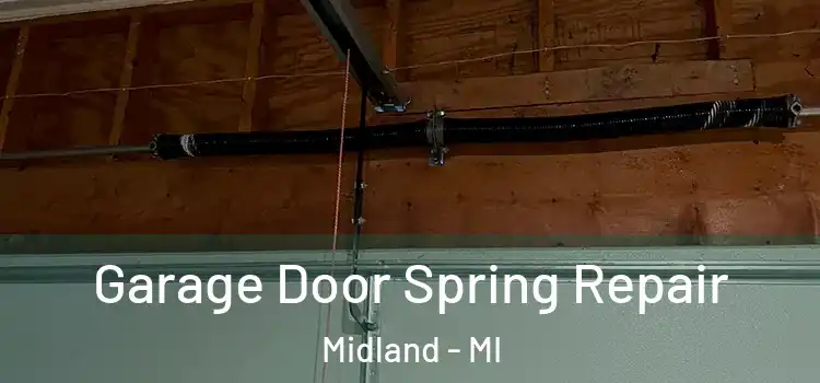  Garage Door Spring Repair Midland - MI