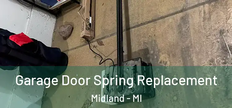  Garage Door Spring Replacement Midland - MI