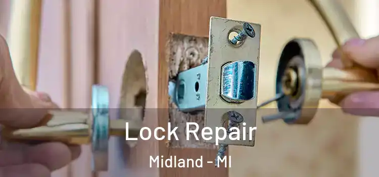 Lock Repair Midland - MI